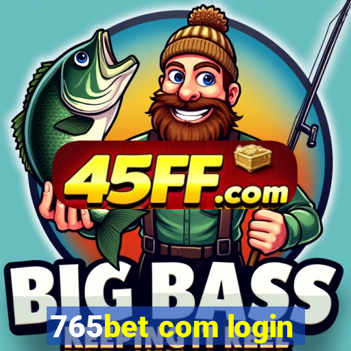 765bet com login